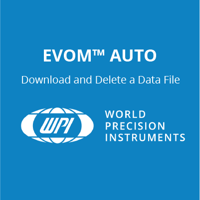 How to Download and Delete a Data File on the EVOM™ Auto