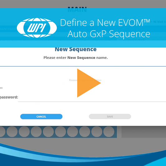 How to Define a New EVOM™ Auto GxP Sequence